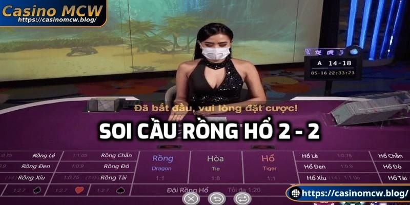 Soi cầu rồng hổ theo mô hình 2-2