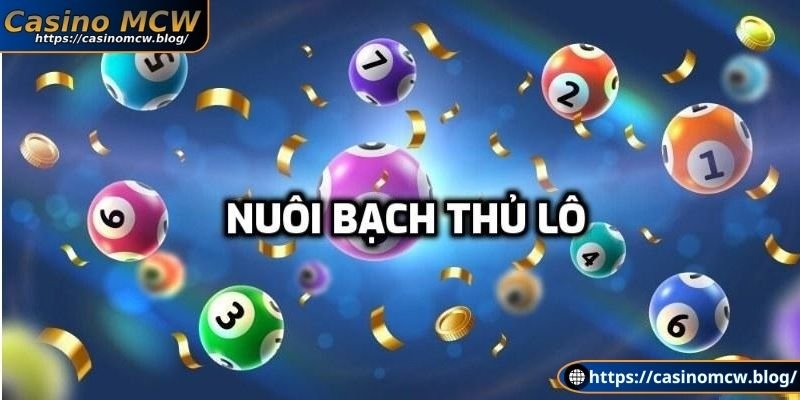 Nuôi bạch thủ lô