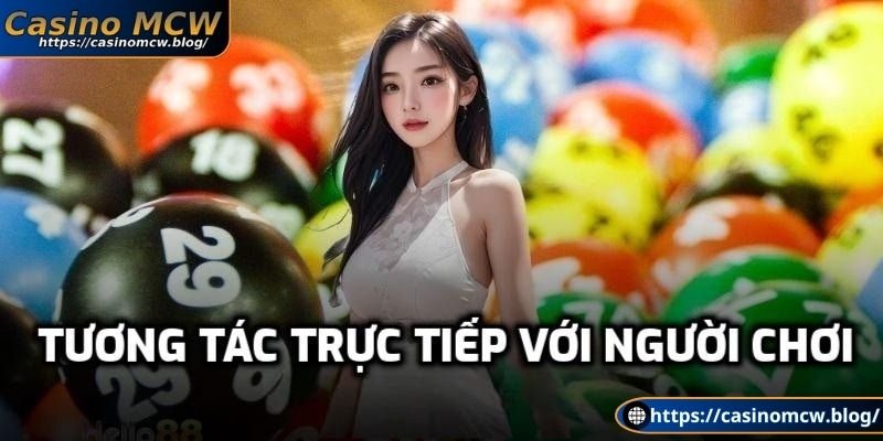 Tương tác trực tiếp với người chơi xổ số VRGaming