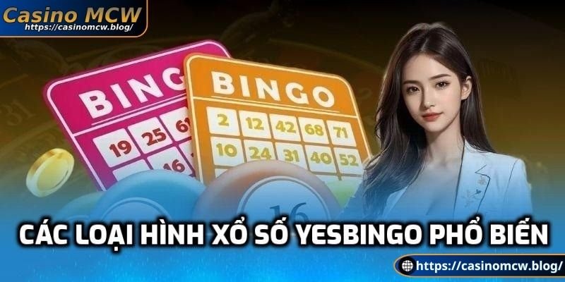 Các loại hình xổ số Yesbingo phổ biến